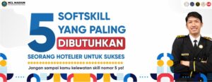 Read more about the article 5 ‘SOFTSKILL’ yang paling dibutuhkan untuk sukses sebagai hotelier…!!!
