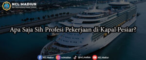 Read more about the article Apa Saja Sih Profesi Pekerjaan di Kapal Pesiar?